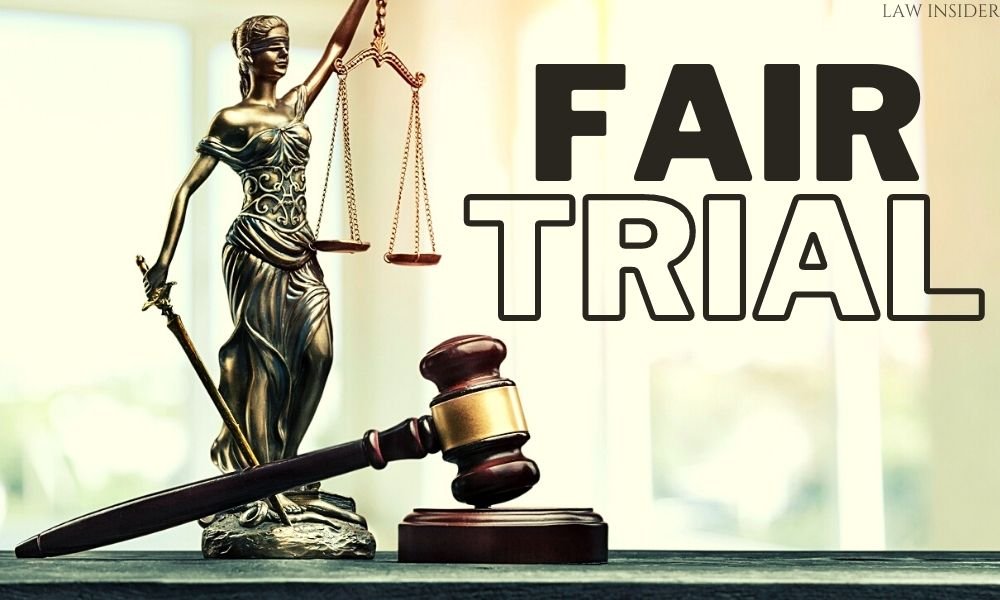 The Right to a Fair Trial at the Crossroads
